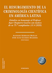E-book, El resurgimiento de la criminología científica en América Latina : estudios en homenaje al Profesor Ayar Chaparro Guerra con motivo de su 75º cumpleaños (11.4.2020), Dykinson