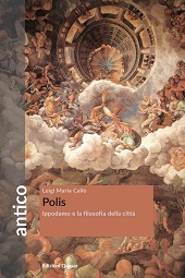 eBook, Polis : Ippodamo e la filosofia della città, Caliò, Luigi M., Edizioni Quasar