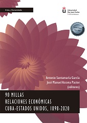 eBook, 90 millas : relaciones económicas Cuba-Estados Unidos, 1898-2020, Dykinson