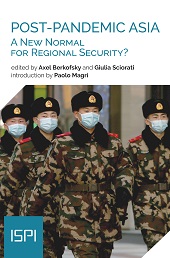 eBook, Post-pandemic Asia : a new normal for regional security?, Ledizioni