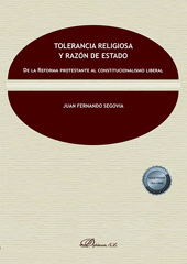 eBook, Tolerancia religiosa y razón de Estado : de la Reforma protestante al constitucionalismo liberal, Segovia, Juan Fernando, Dykinson