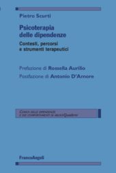 eBook, Psicoterapia delle dipendenze : contesti, percorsi e strumenti terapeutici, Franco Angeli