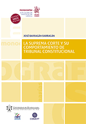 E-book, La Suprema Corte y su comportamiento de Tribunal Constitucional, Barragán Barragán, José, Tirant lo Blanch