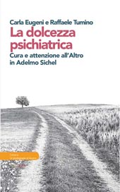 E-book, La dolcezza psichiatrica di Adelmo Sichel : il paradigma della cura, Aras edizioni