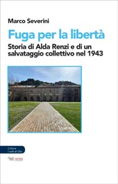 E-book, Fuga per la libertà : storia di Alda Renzi e di un salvataggio collettivo nel 1943, Aras edizioni