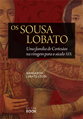 E-book, Os Sousa Lobato : uma família de cortesãos na viragem para o século XIX, By the Book