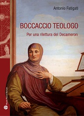 eBook, Boccaccio teologo : per una rilettura del Decameron, Fatigati, Antonio, Mauro Pagliai