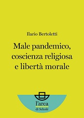 E-book, Male pandemico, coscienza religiosa e libertà morale, Bertoletti, Ilario, Scholé