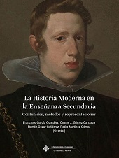 eBook, La historia moderna en la enseñanza secundaria : contenidos, métodos y representaciones, Ediciones de la Universidad de Castilla-La Mancha