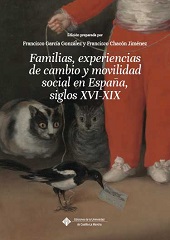 eBook, Familias, experiencias de cambio y movilidad social en España, siglos XVI--XIX, Ediciones de la Universidad de Castilla-La Mancha