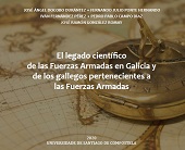 eBook, El legado científico de las Fuerzas armadas en Galicia y de los gallegos pertenecientes a las Fuerzas armadas, Universidad de Santiago de Compostela