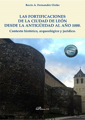 E-book, Las fortificaciones de la ciudad de León desde la antigüedad al año 1000 : contexto histórico, arqueológico y jurídico, Fernández Ordás, Rocío A., Dykinson