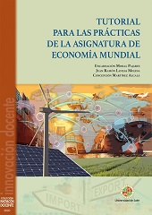 E-book, Tutorial para las prácticas de la asignatura de economía mundial, Moral Pajares, Encarnación, Universidad de Jaén