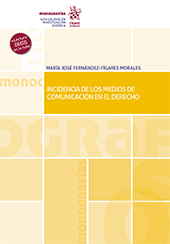 eBook, Incidencia de los medios de comunicación en el derecho, Fernández-Fígares Morales, María José, Tirant lo Blanch