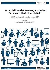 E-book, Accessibilità web e tecnologia assistiva : strumenti di inclusione digitale : atti del convegno, Genova, 3 dicembre 2019, Genova University Press