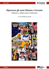 E-book, Ripensare gli anni Ottanta e Novanta : infanzie e adolescenze in divenire, Genova University Press