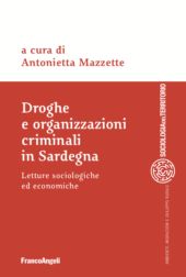 eBook, Droghe e organizzazioni criminali in Sardegna : letture sociologiche ed economiche, Franco Angeli