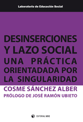 E-book, Desinserciones y lazo social : una práctica orientada por la singularidad, Sánchez Alber, Cosme, Editorial UOC