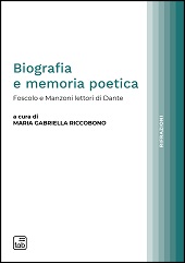 E-book, Biografia e memoria poetica : Foscolo e Manzoni lettori di Dante, TAB edizioni