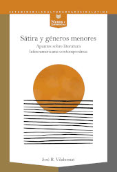 E-book, Sátira y géneros menores : apuntes sobre literatura latinoamericana contemporánea, Vilahomat, José R., author, Iberoamericana