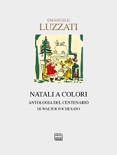 E-book, Emanuele Luzzati : Natali a colori : antologia del centenario, Fochesato, Walter, Interlinea