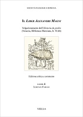 E-book, Il Liber Alexandri Magni : volgarizzamento dell'Historia de preliis (Venezia, Biblioteca Marciana, It. VI.66), Viella