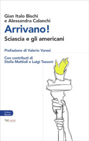 E-book, Arrivano! : Sciascia e gli Americani, Bischi, Gian Italo, Aras edizioni
