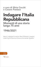E-book, Indagare l'Italia repubblicana : momenti di una storia lunga 75 anni : 1946-2021, Aras edizioni