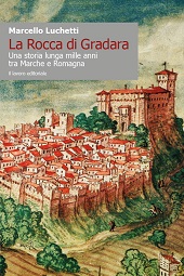 E-book, La rocca di Gradara : una storia lunga mille anni tra Marche e Romagna, Il lavoro editoriale