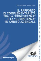 E-book, Il rapporto di complementarietà tra la conoscenza e la competenza in ambito aziendale, Franco Angeli