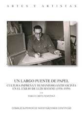 eBook, Un largo puente de papel : cultura impresa y humanismo antifascista en el exilio de Luís Seoane (1936-1959), CSIC, Consejo Superior de Investigaciones Científicas