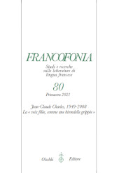 Issue, Francofonia : studi e ricerche sulle letterature di lingua francese : 80, 1, 2021, L.S. Olschki
