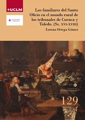 E-book, Los familiares del Santo Oficio en el mundo rural de los tribunales de Cuenca y Toledo (ss. XVI-XVIII), Ediciones de la Universidad de Castilla-La Mancha