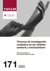 eBook, Técnicas de investigación cualitativa en los ámbitos sanitario y sociosanitario, Ediciones de la Universidad de Castilla-La Mancha