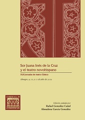 E-book, Sor Juana Inés de la Cruz y el teatro novohispano : XLII jornadas de teatro clásico : Almagro, 9, 10 y 11 de julio de 2019, Ediciones de la Universidad de Castilla-La Mancha