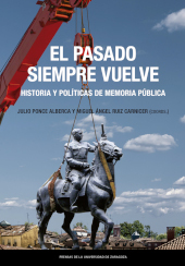 eBook, El pasado siempre vuelve : historia y políticas de memoria pública, Prensas de la Universidad de Zaragoza