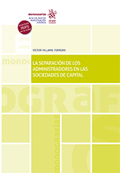 E-book, La separación de los administradores en las sociedades de capital, Villamil Ferreira, Víctor, Tirant lo Blanch