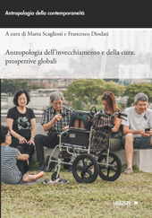 Capitolo, Antropologia della cura nell'era della longevità : un'introduzione, Ledizioni