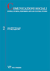 Issue, Comunicazioni sociali : journal of media, performing arts and cultural studies : nuova serie : XLIII, 2, 2021, Vita e Pensiero