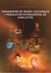 E-book, Transmisión de bienes culturales y resolución extrajudicial de conflictos, Dykinson
