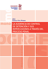 E-book, La audiencia de control de detención y sus repercusiones a través del proceso penal, Tirant lo Blanch