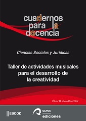 eBook, Taller de actividades musicales para el desarrollo de la creatividad, Curbelo González, Oliver, Universidad de Las Palmas de Gran Canaria