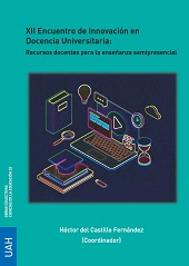 E-book, XII Encuentro de innovación en docencia universitaria : recursos docentes para la enseñanza semipresencial, Universidad de Alcalá