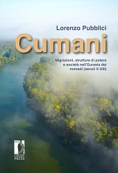 E-book, Cumani : migrazioni, strutture di potere e società nell'Eurasia dei nomadi (secoli X-XIII), Firenze University Press