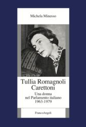 E-book, Tullia Romagnoli Carettoni : una donna nel Parlamento italiano, 1963-1979, Franco Angeli