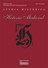 Heft, Studia historica : historia medieval : 39, 1, 2021, Ediciones Universidad de Salamanca