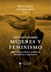 eBook, Estudios sobre mujeres y feminismo : aspectos jurídicos, políticos, filosóficos e históricos, Ediciones de la Universidad de Castilla-La Mancha