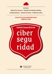 E-book, Investigación en ciberseguridad : actas de las VI jornadas nacionales (JNIC2021 LIVE), online 9-10 de junio de 2021, Universidad de Castilla-La Mancha, Ediciones de la Universidad de Castilla-La Mancha