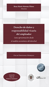 E-book, Derecho de daños y responsabilidad vicaria del empleador : (una aproximación desde el análisis económico del derecho), Fernández Márquez, Óscar, Dykinson