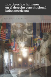 E-book, Los derechos humanos en el derecho constitucional latinoamericano, Añaños Bedriñana, Karen Giovanna, Universidad de Granada